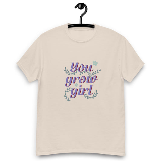 Unisex T-Shirt - you grow girl - Velvista
